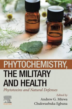 Phytochemistry, the Military and Health: Phytotoxins and Natural Defenses