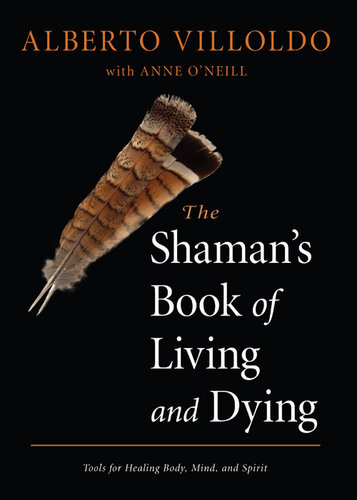 The Shaman's Book of Living and Dying