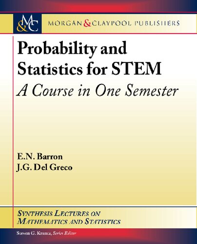 Probability and Statistics for STEM: A Course in One Semester