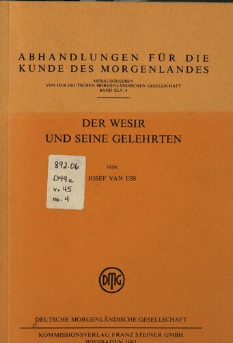 Der Wesir und seine Gelehrten: zu Inhalt und Entstehungsgeschichte der theologischen Schriften des Rašīduddīn Fa·zlullāh