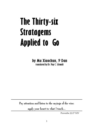 Thirty Six (36) Stratagems Applied to Game of Go