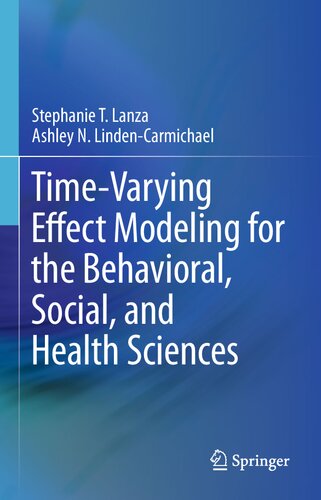 Time-Varying Effect Modeling for the Behavioral, Social, and Health Sciences