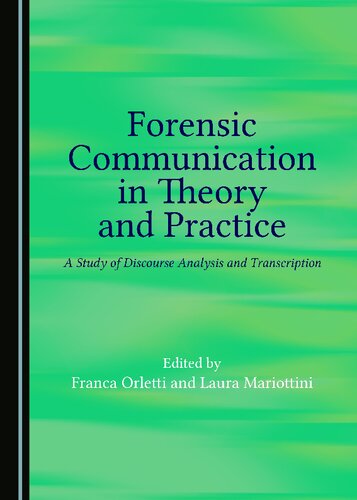 Forensic Communication in Theory and Practice