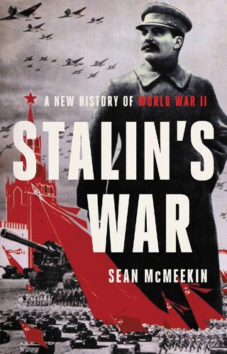Stalin’s war: a new history of World War II