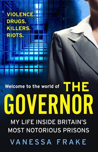 The Governor: My Life Inside Britain’s Most Notorious Prisons