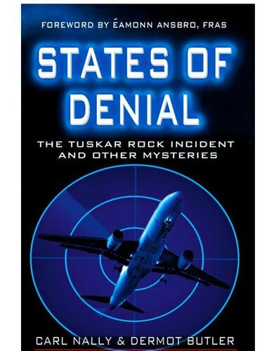 States of Denial: The Tuskar Rock Incident and other Mysteries
