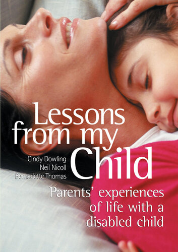 Lessons From My Child: Parents' Experiences of Life With a Disabled Child