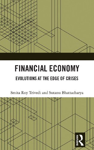 Financial Economy: Evolutions at the Edge of Crises
