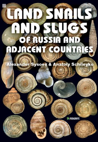 Land Snails and Slugs of Russia and Adjacent Countries (Faunistica)
