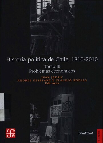Historia política de Chile, 1810-2010. 3, Problemas económicos