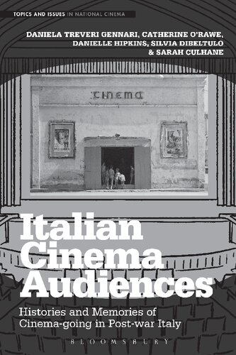Italian Cinema Audiences: Histories and Memories of Cinemagoing in Post-War Italy