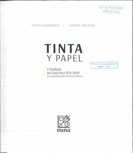Tinta y papel: el grabado en Costa Rica. Una aproximación histórico-estética