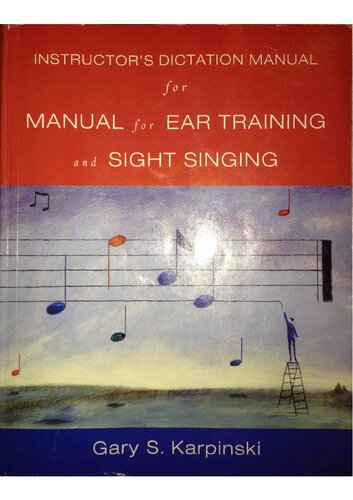 Instructor's dictation manual to accompany the Manual for ear training and sight singing