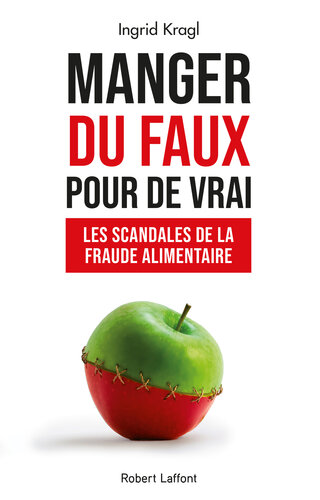 Manger du faux pour de vrai
