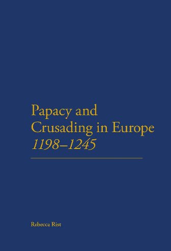 The Papacy and Crusading in Europe, 1198-1245