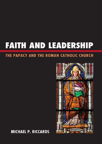 Faith and Leadership: The Papacy and the Roman Catholic Church