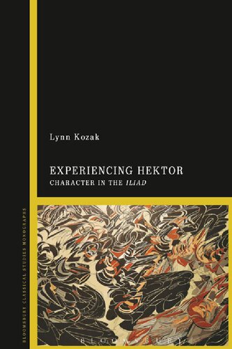 Experiencing Hektor: Character in the Iliad