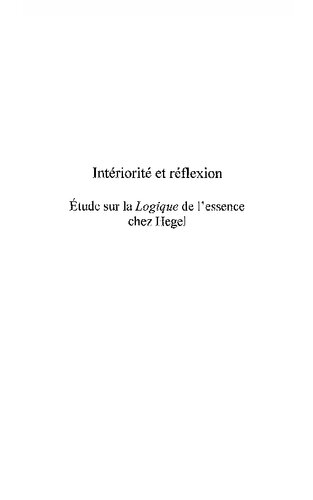 Intériorité et réflexion - Étude sur la Logique de l'essence chez Hegel