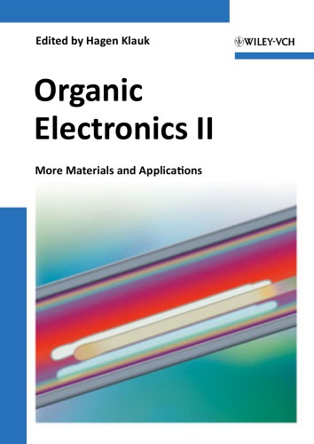 Organic Electronics II: More Materials and Applications