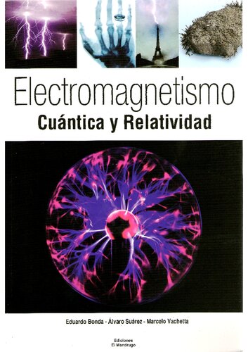 Electromagnetismo cuantica y relatividad