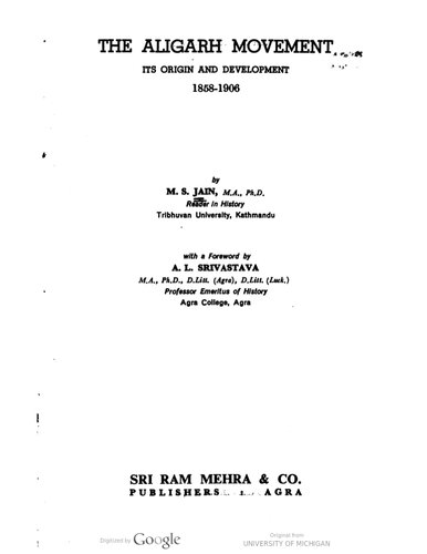 The Aligarh Movement: Its Origin and Development 1858 to 1906