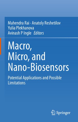 Macro, Micro, and Nano-Biosensors: Potential Applications and Possible Limitations