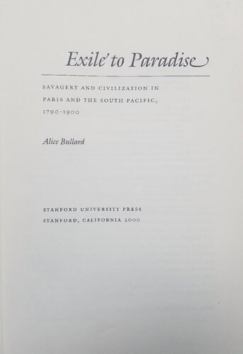 Exile to Paradise: Savagery and Civilization in Paris and the South Pacific, 1790-1900