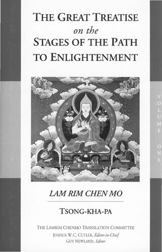 The Great Treatise on the Stages of the Path to Enlightenment, Volume One: The Lamrim Chenmo