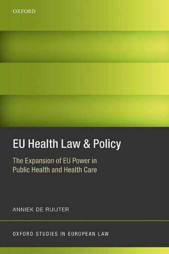 EU Health Law & Policy: The Expansion of EU Power in Public Health and Health Care