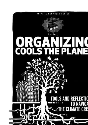 Organizing Cools the Planet: Tools and Reflections to Navigate the Climate Crisis