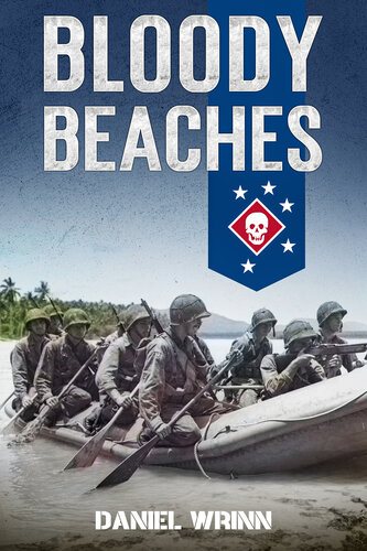 Bloody Beaches : Marine Raiders in World War II (WW2 Pacific Military History Series)