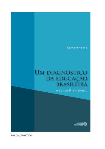 Um diagnóstico da educação brasileira e de seu financiamento