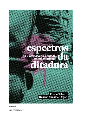 Espectros da Ditadura: da Comissão da Verdade ao bolsonarismo