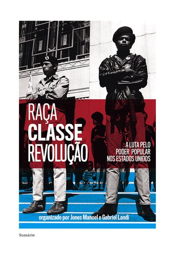Raça, classe e revolução: A luta pelo poder popular nos Estados Unidos