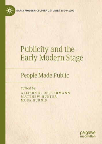 Publicity and the Early Modern Stage: People Made Public