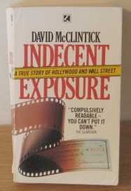 Indecent Exposure: True Story Of Hollywood And Wall Street