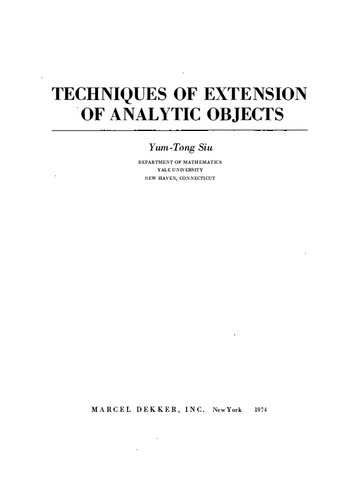 Techniques of extension of analytic objects