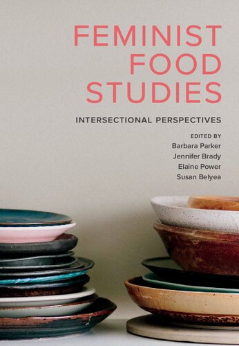 Feminist Food Studies: Intersectional Perspectives