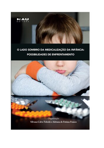 O lado sombrio da medicalização da infância: possibilidades de enfrentamento