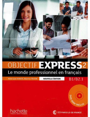 Objectif Express 2 - Le monde professionnel en français