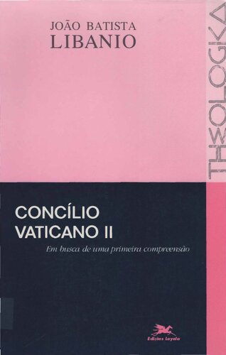 Concílio Vaticano II. Em busca de uma primeira compreensão