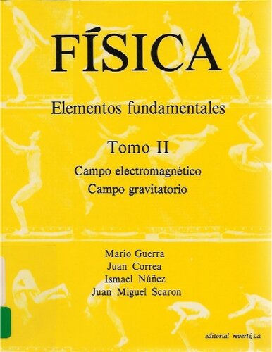 Física. Elementos fundamentales. Campo electromagnético. Campo gravitatorio
