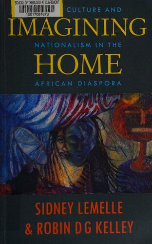 Imagining Home: Class, Culture and Nationalism in the African Diaspora