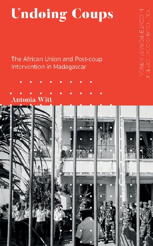 Undoing Coups: The African Union and Post-coup Intervention in Madagascar