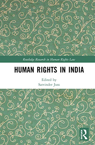 Human Rights in India (Routledge Research in Human Rights Law)