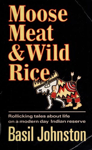 Moose Meat and Wild Rice : Ojibway Tales (Ojibwa, Ojibwe)