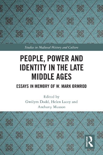 People, Power and Identity in the Late Middle Ages: Essays in Memory of W. Mark Ormrod