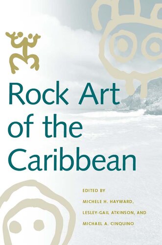 Rock Art of the Caribbean (Caribbean Archaeology and Ethnohistory)