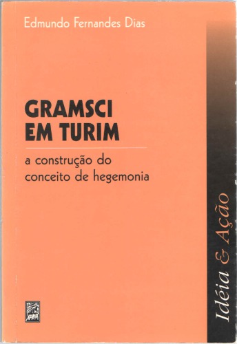 Gramsci em Turim: a construção do conceito de hegemonia