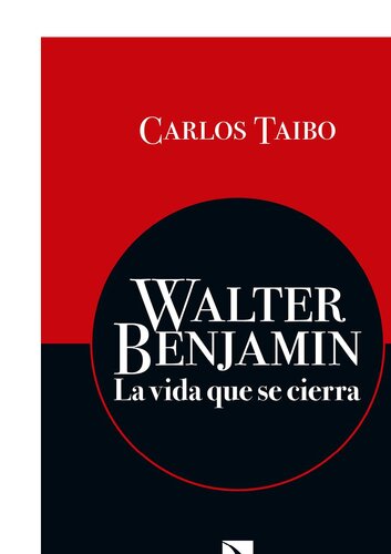 Walter Benjamin: La vida que se cierra